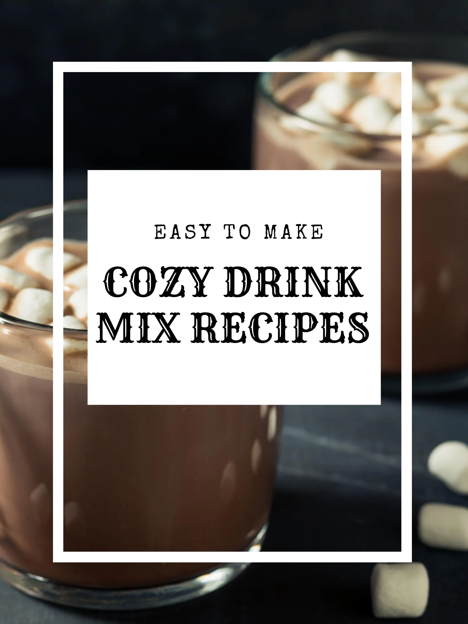 Cozy Drink-in-a-Jar Mix Recipes product image (1)