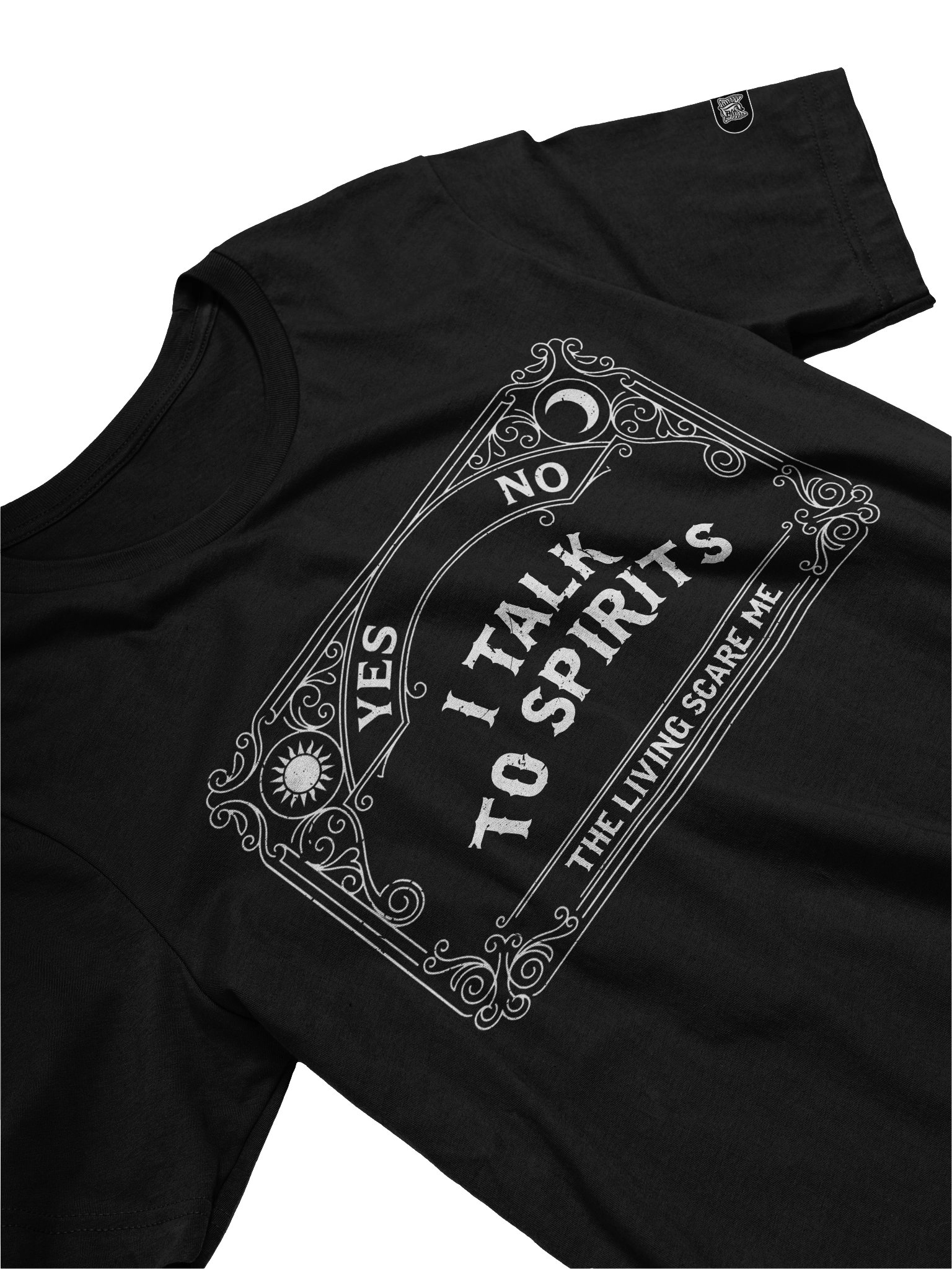 I Talk To Spirits - T-Shirt product image (2)