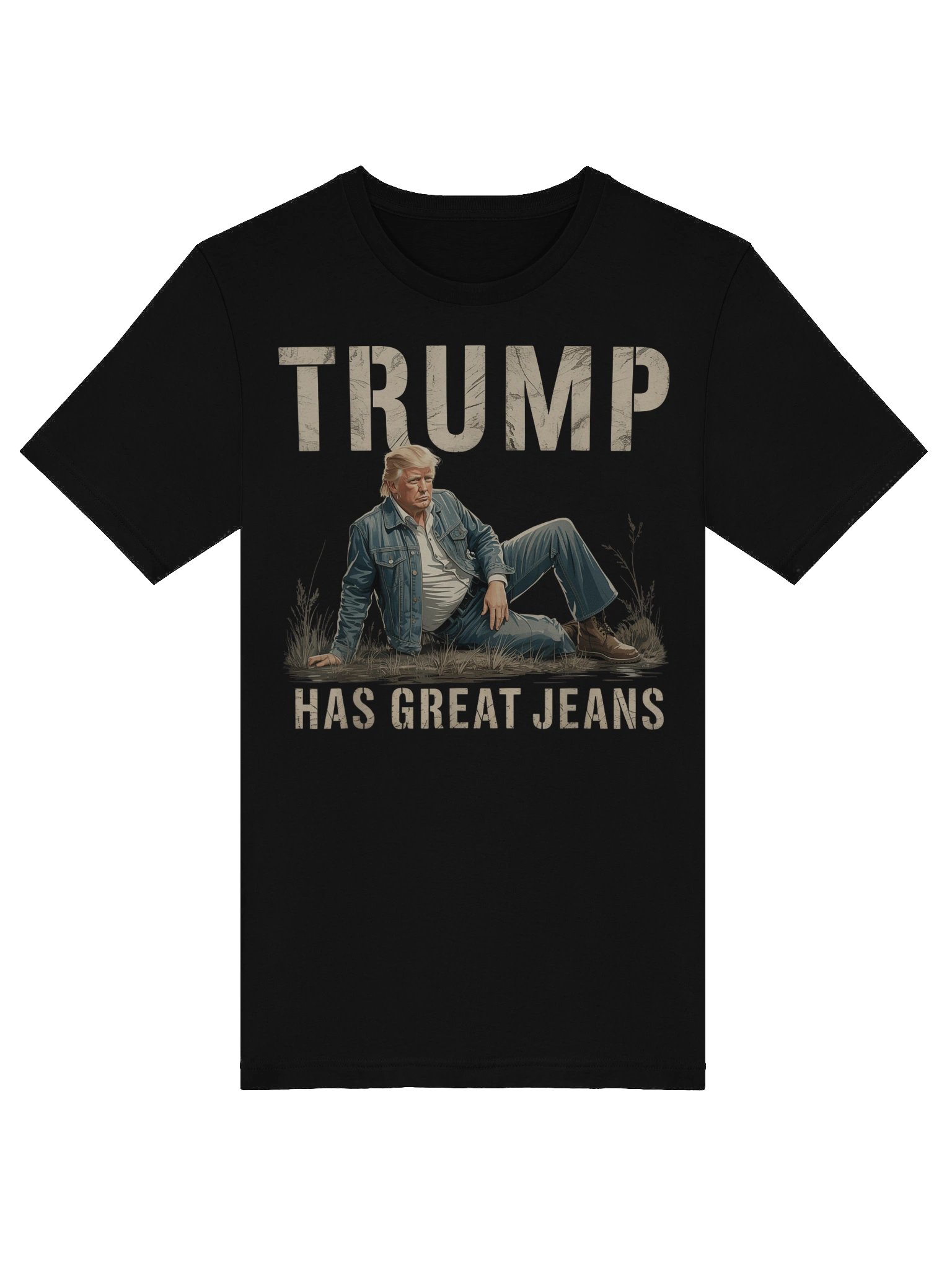 Funny Trump Has Great Jeans Meme Unisex T-Shirt product image (5)