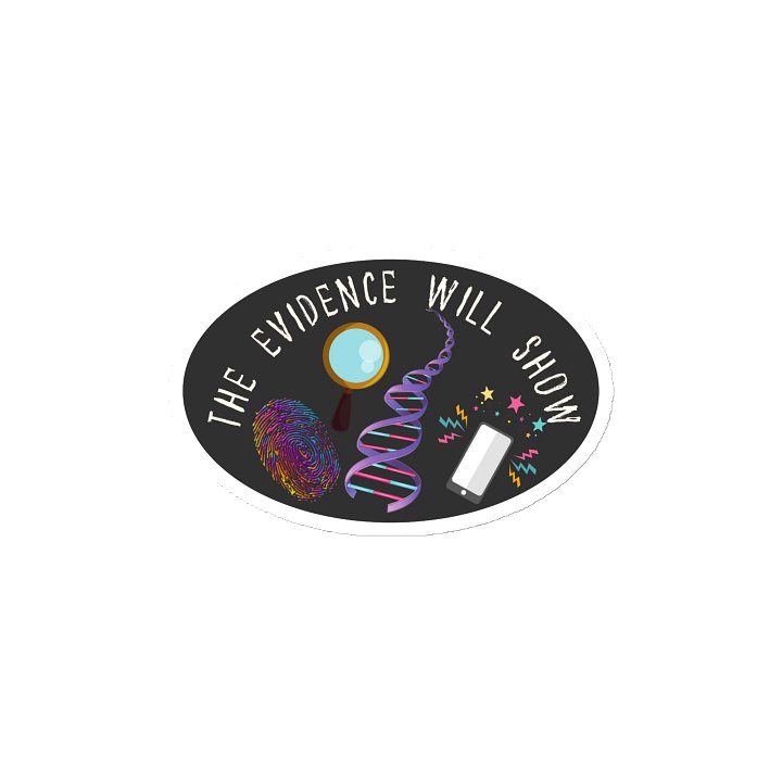 “The Evidence Will Show” Magnet product image (2)