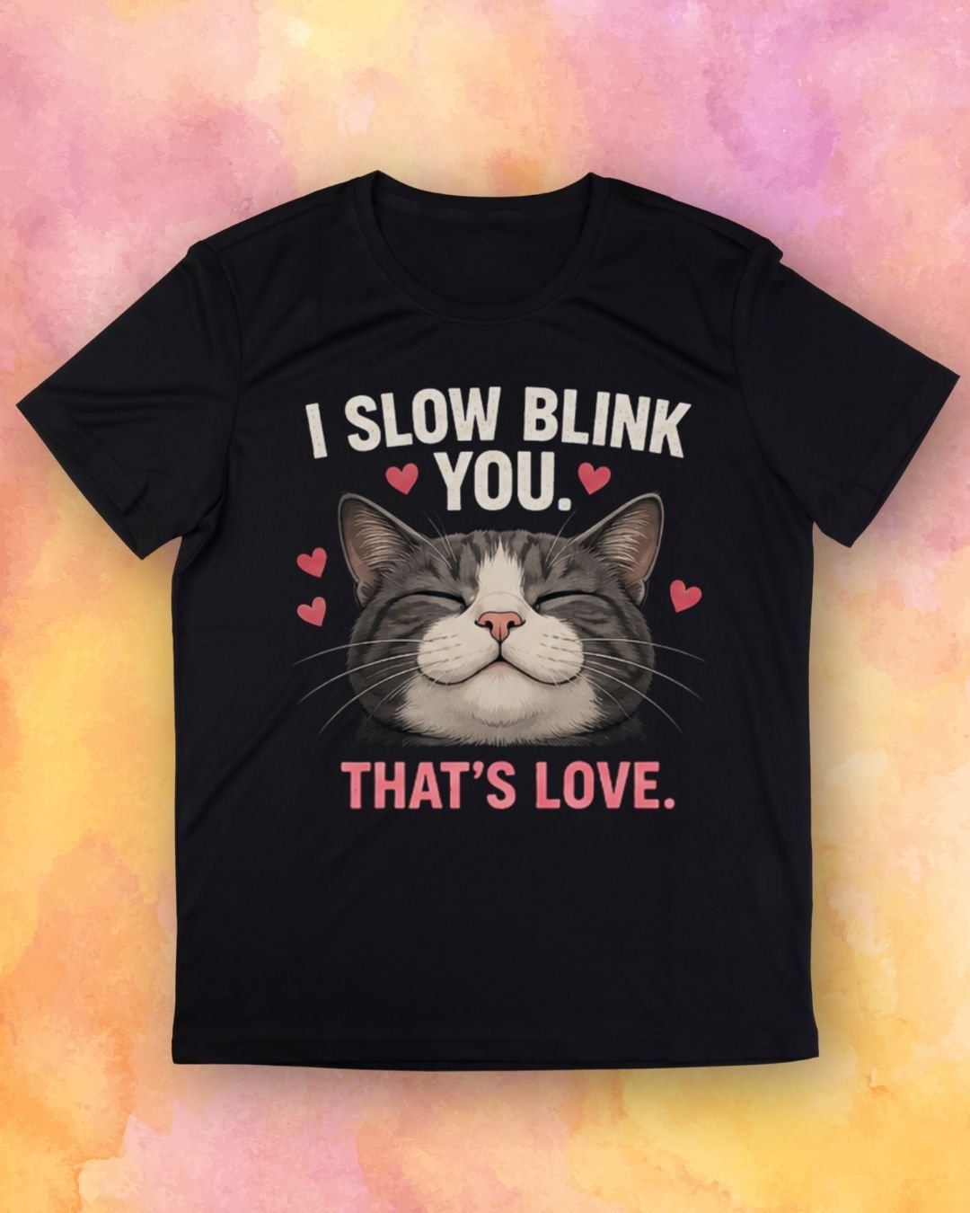 I Slow Blink You That's Love Cat T-Shirt product image (1)
