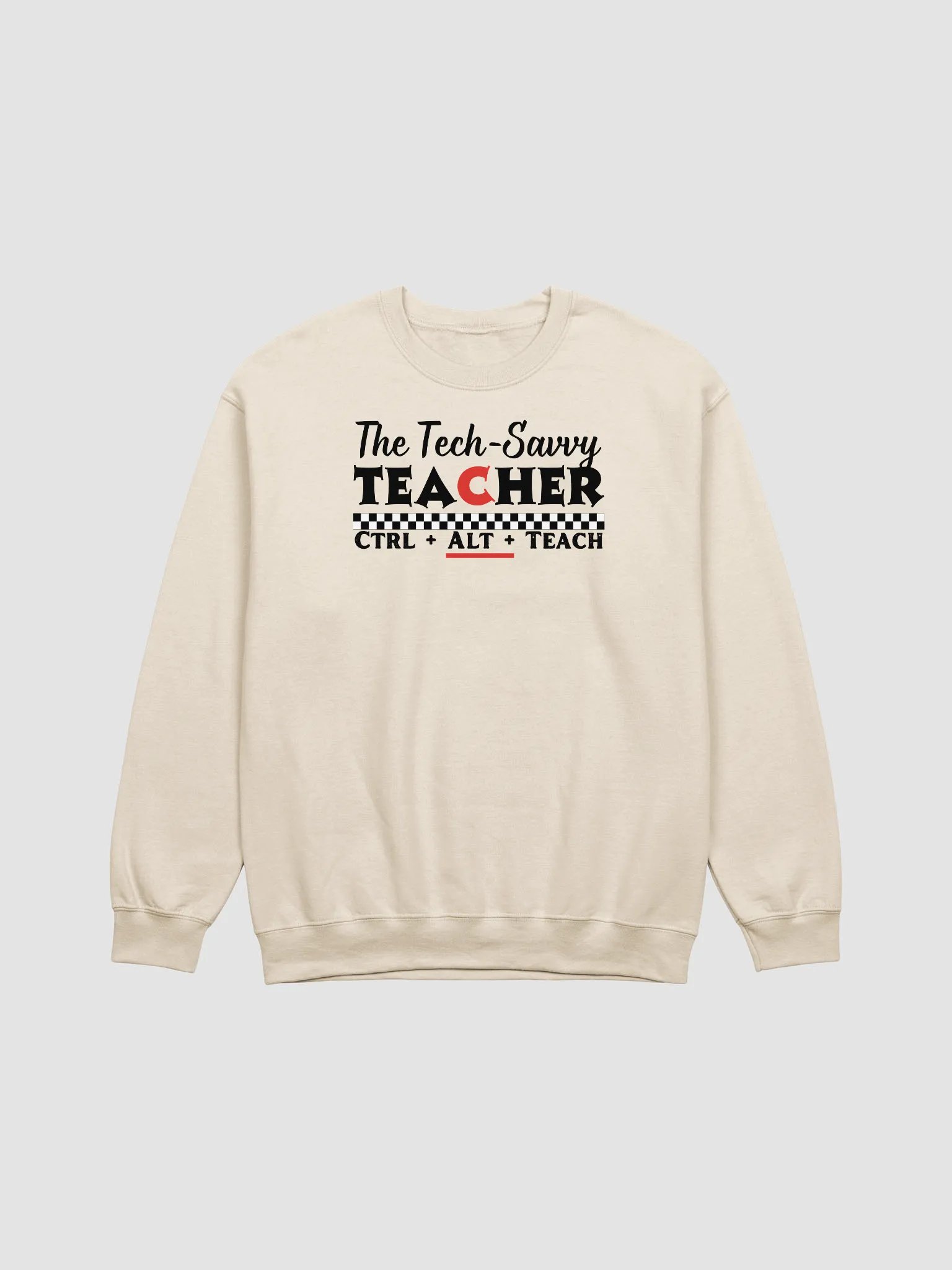 The Tech Savvy Teacher, Ctrl + Alt + Teach Gildan Sweatshirt product image (2)