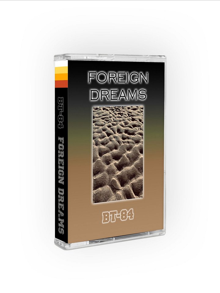 BT-84 - Foreign Dreams (Cassette) product image (1)