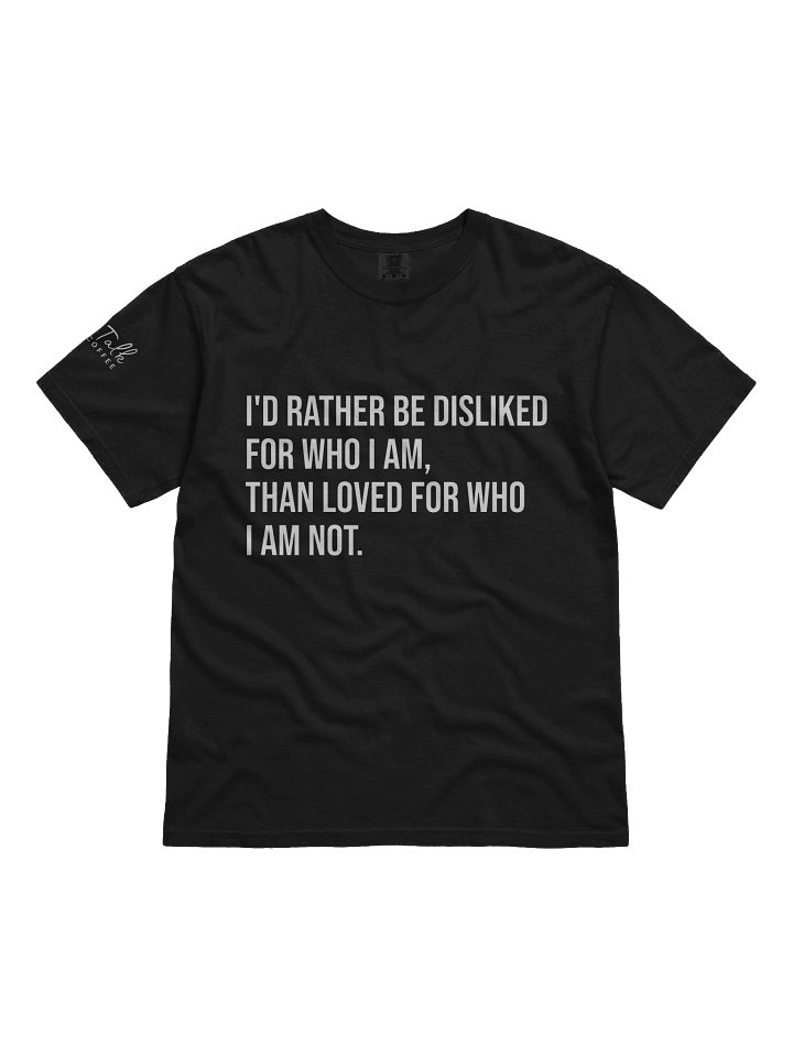 I'd Rather Be Disliked T-shirt product image (2)