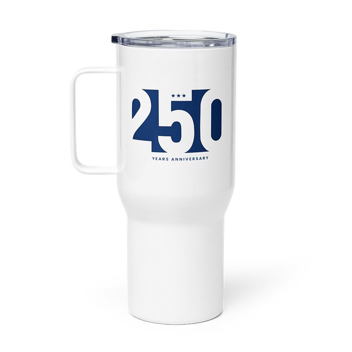 America's 250th Anniversary Travel Mug product image (1)