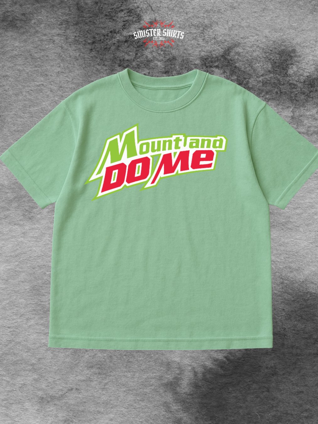 "Mount And Do me T- Shirt – Funny & Bold Graphic Tee" product image (1)