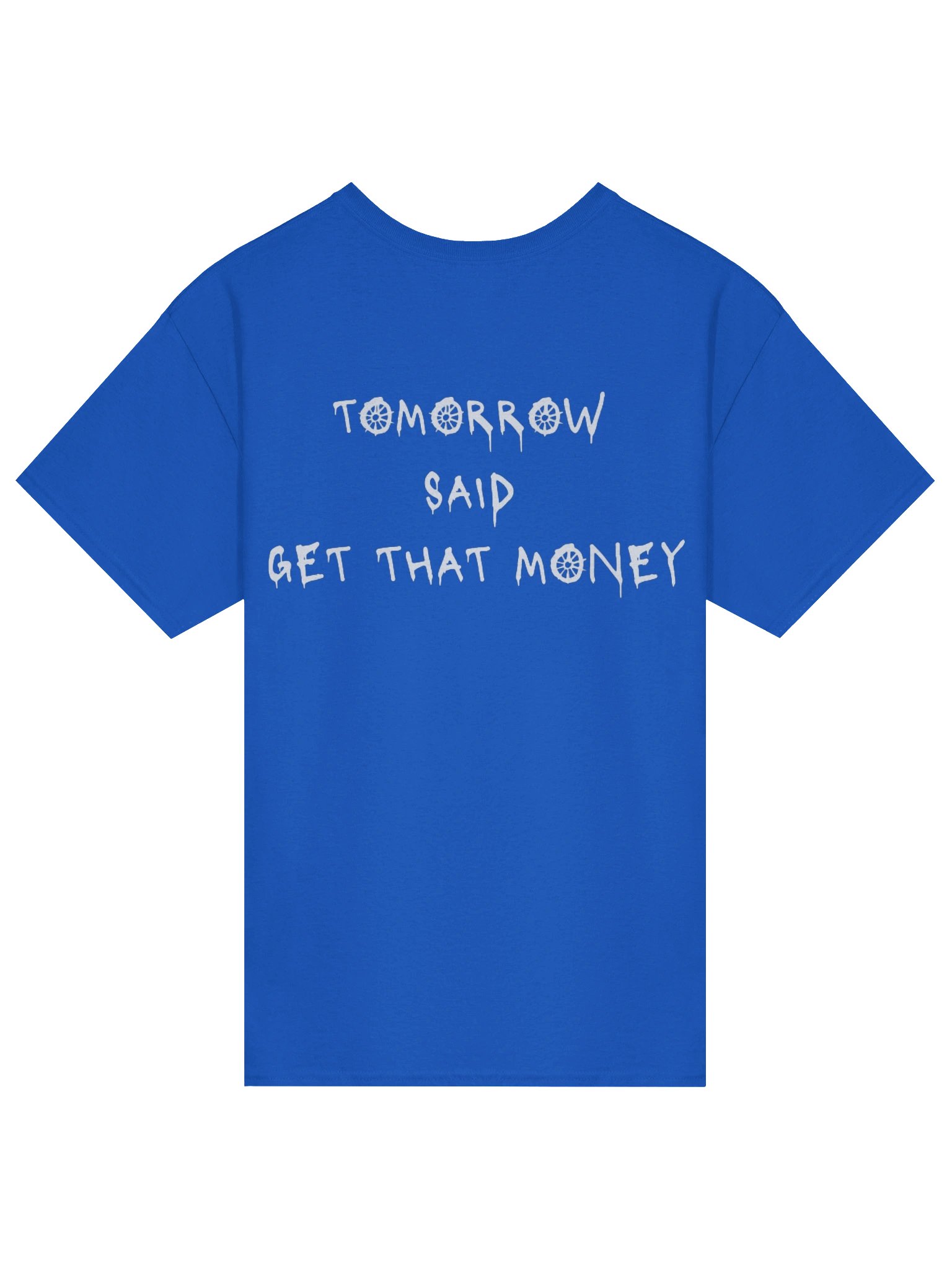 Tomorrow Said T-Shirt- Blue product image (2)