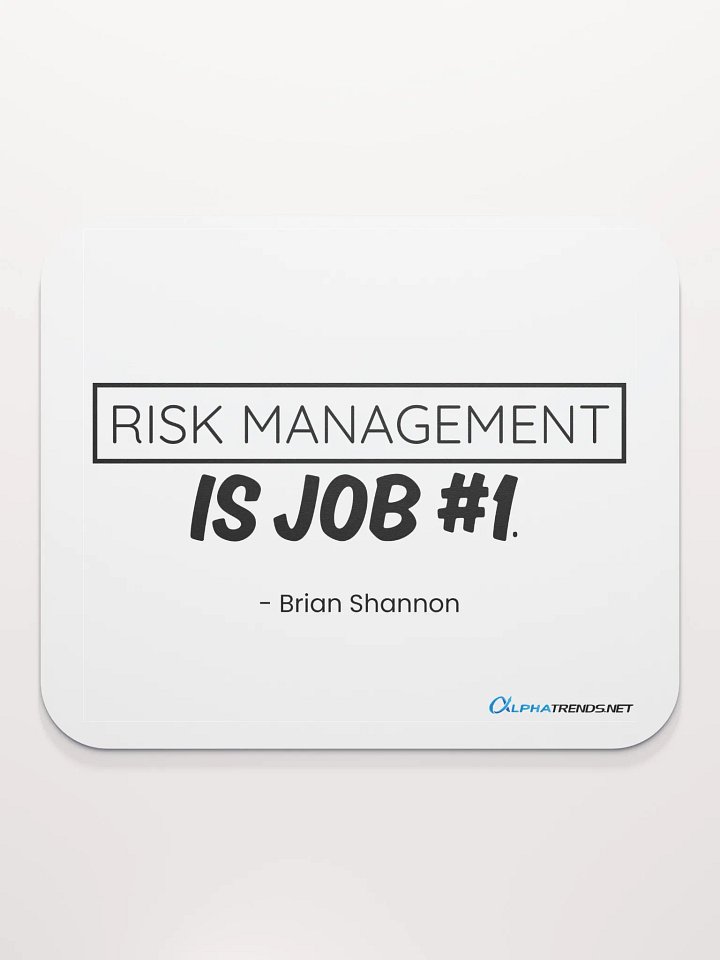 Risk Management is Job #1 Mouse Pad product image (2)