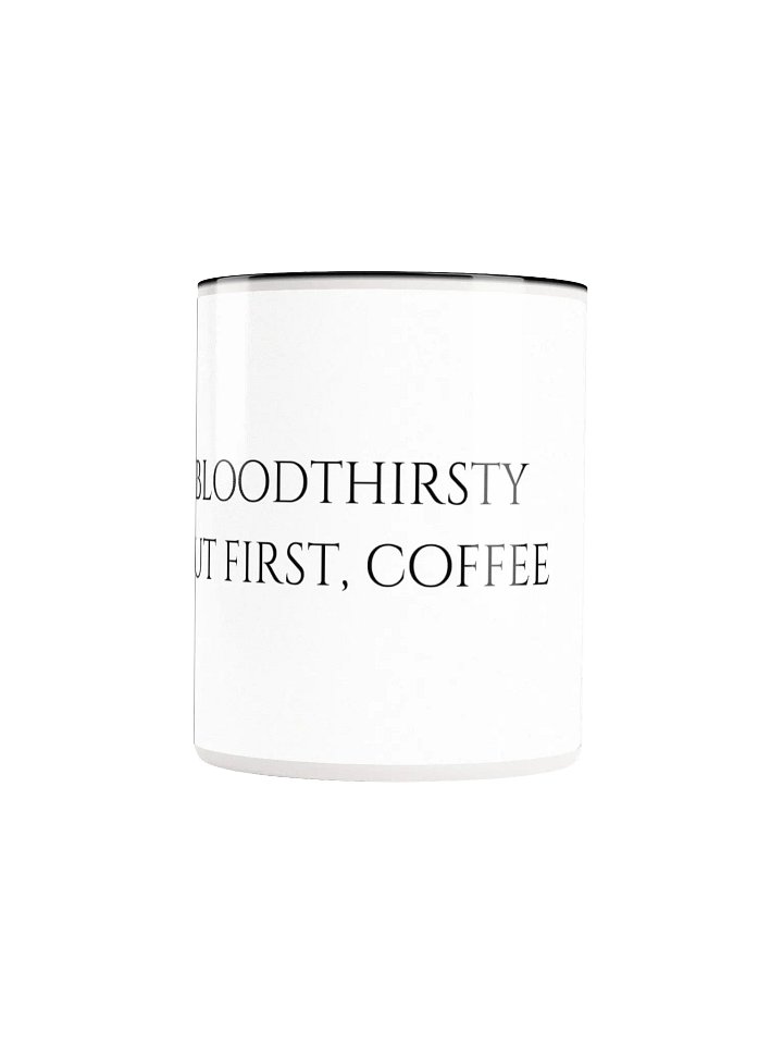 "BLOODTHIRSTY BUT FIRST, COFFEE" Mug (Colors) product image (2)