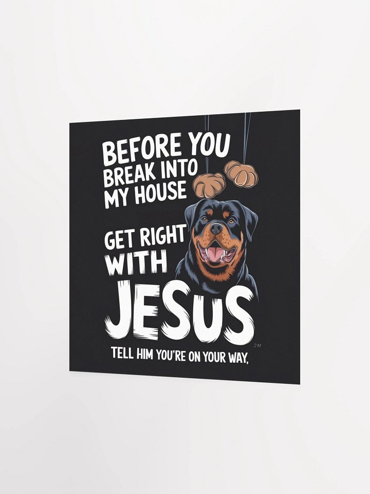 Rottweiler - Before You Break Into My House Get Right With Jesus, Tell Him You're On Your Way product image (8)