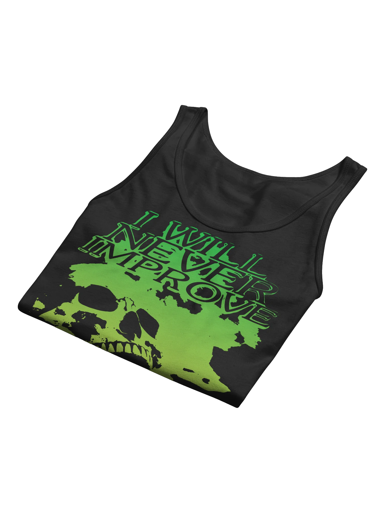 I WILL NEVER IMPROVE "TANK TOP" product image (24)