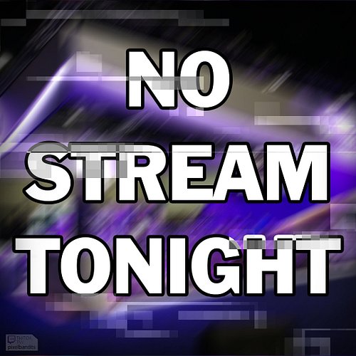 A brief reminder tonight that there is NO STREAM as I am recovering from Gamescom <3 (running a booth on your own is... tirin...