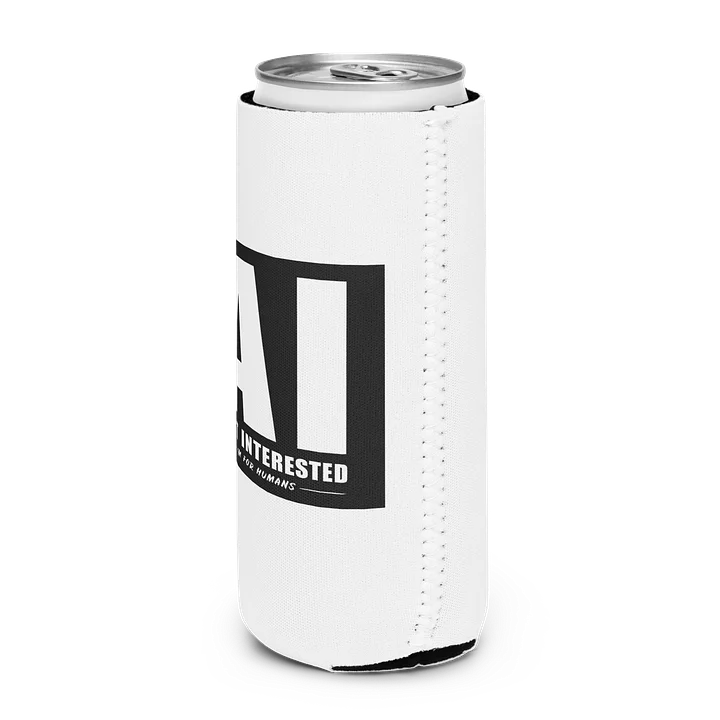 AI Ain't Interested Coozie | The "Human Standard" Can Cooler product image (2)