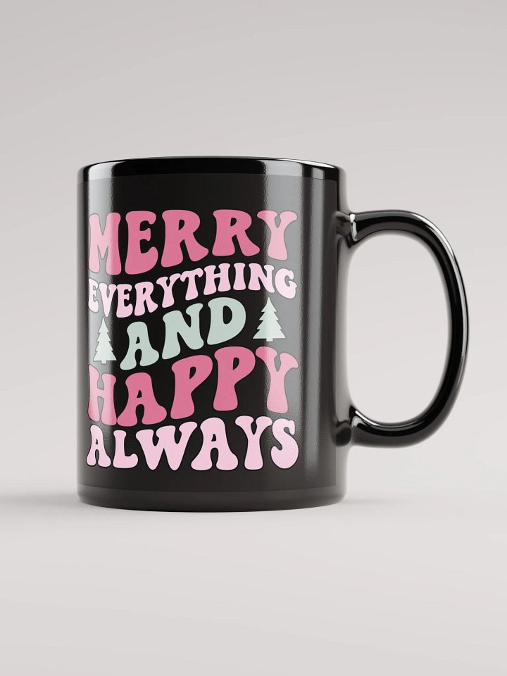 Merry Everything & Happy Always-Mug-Black product image (1)