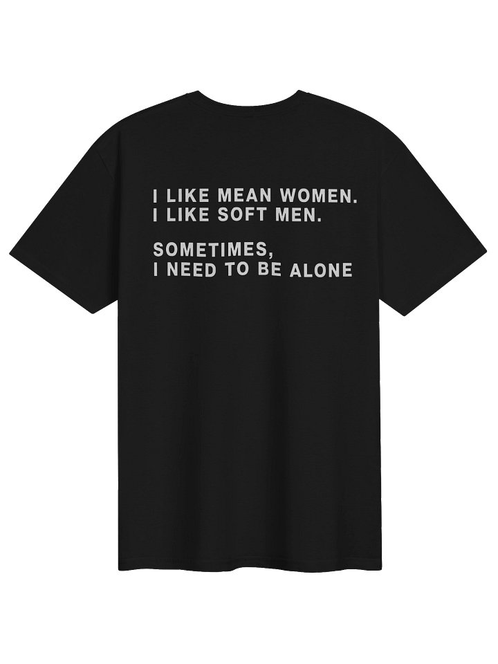 I Like Mean Women I Like Soft Men Shirt product image (2)