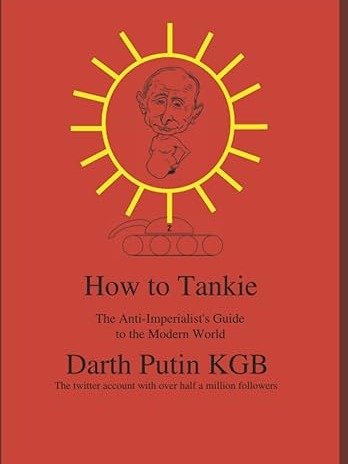 Signed Copy::: "How to Tankie" - The Anti Imperialist's Guide to the Modern World product image (1)