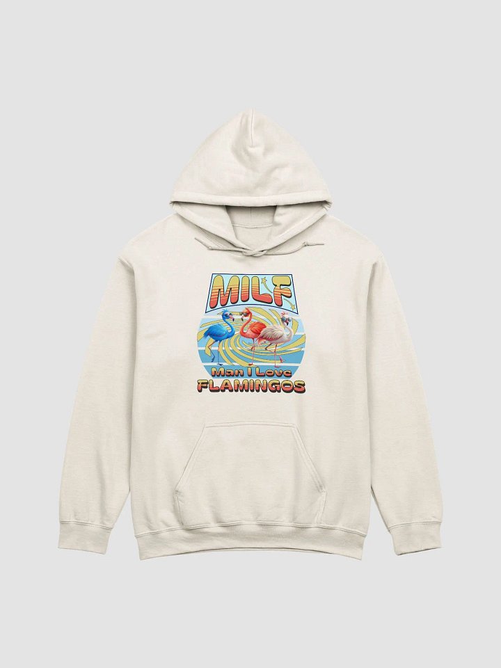 MILF Man I Love Flamingos Hoodie product image (1)