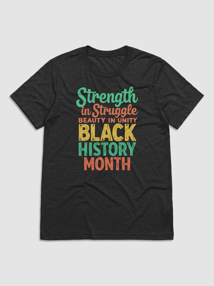 Strength in Struggle Beauty in Unity Tee product image (5)
