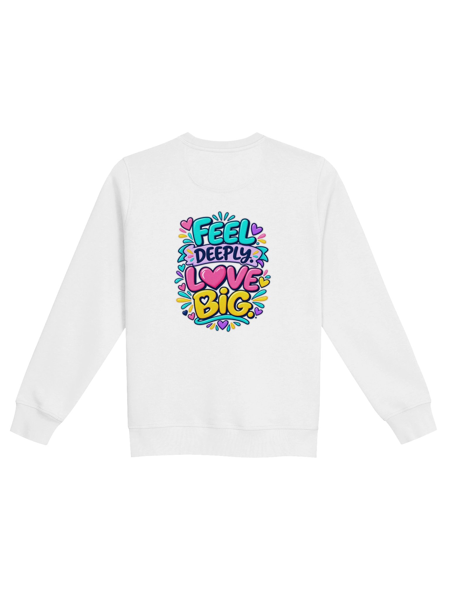 Stanley/Stella Unisex Organic Inspirational Sweatshirt - Feel Deeply. Love Big. product image (4)