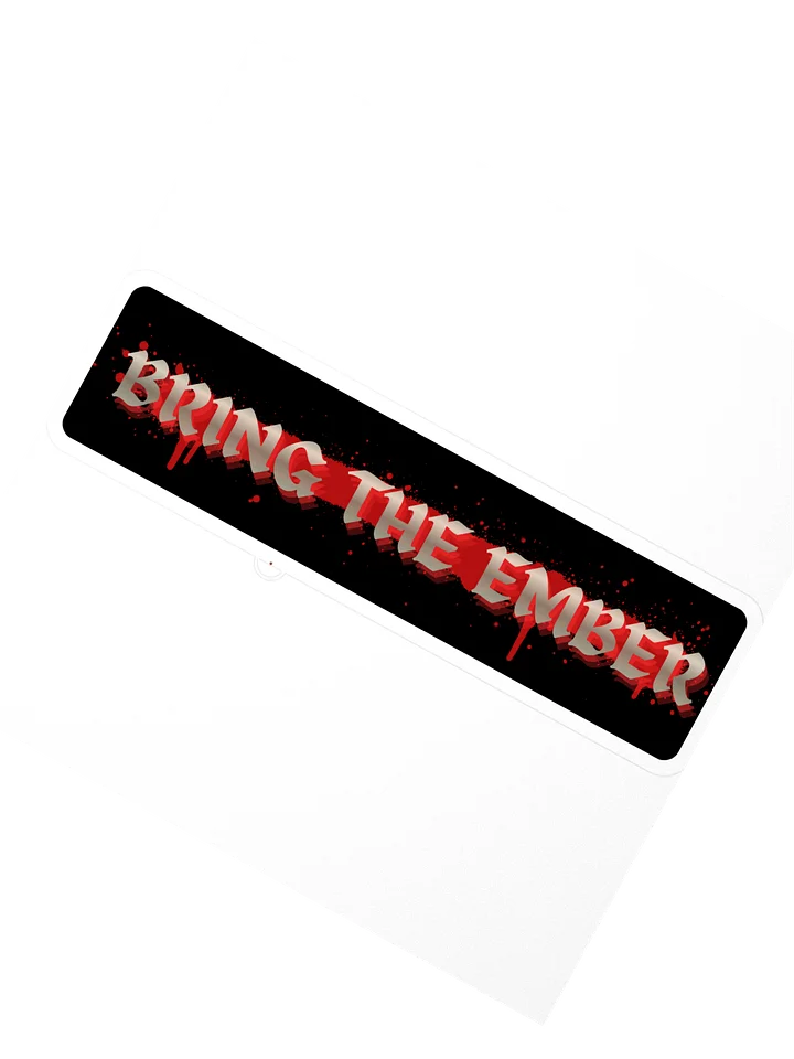 Bring The Ember Sticker product image (2)
