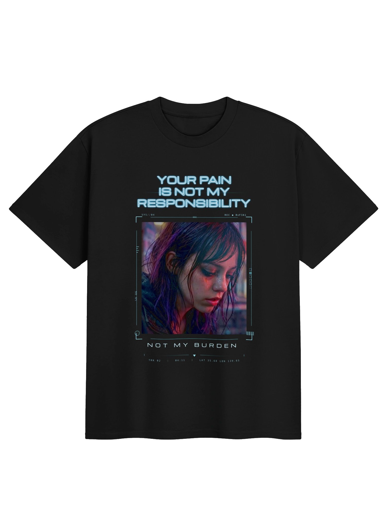 Your Pain Is Not My Responsibility: Not My Burden T-Shirt product image (1)