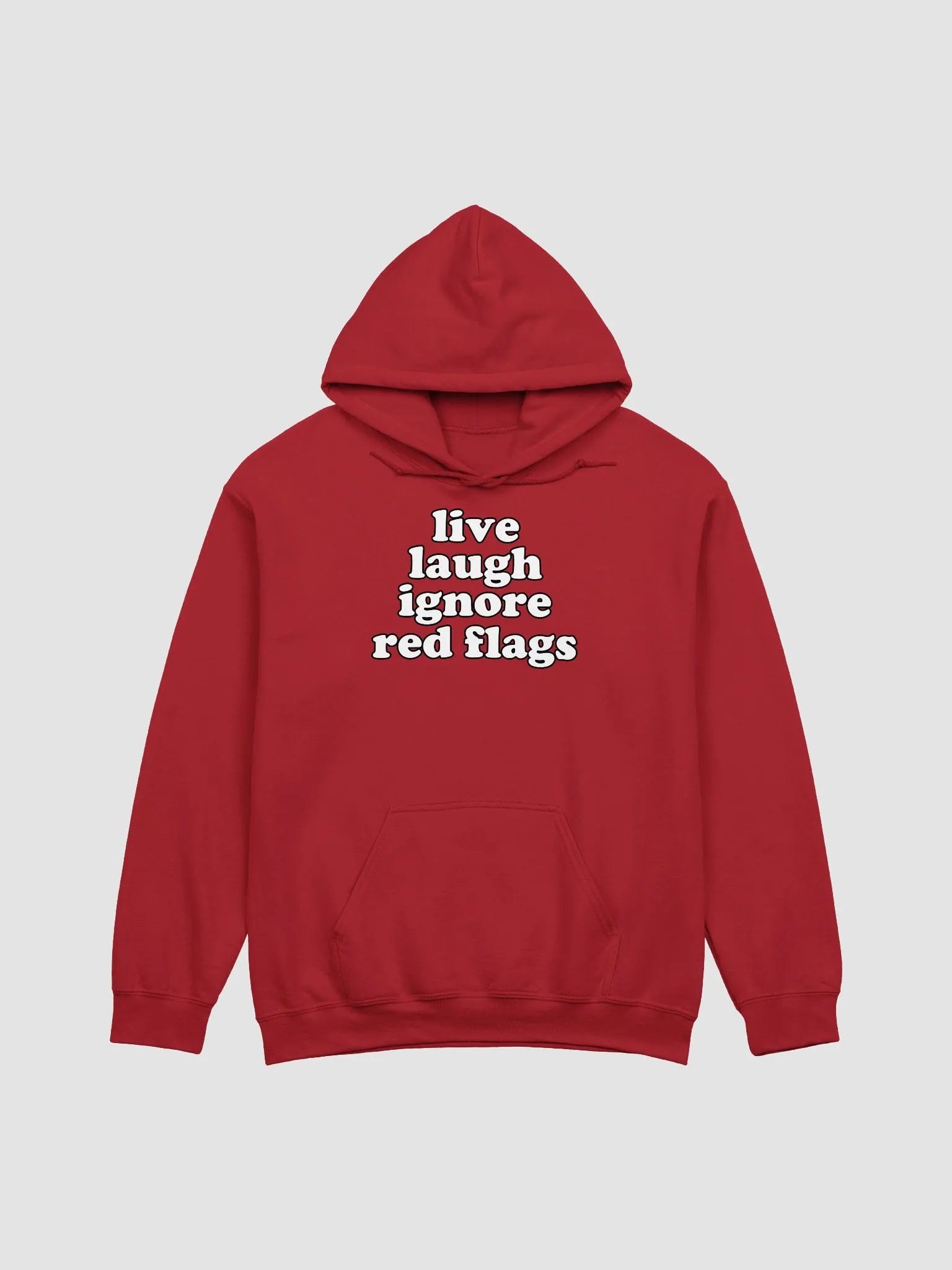 live laugh ignore red flags Hoodie product image (1)