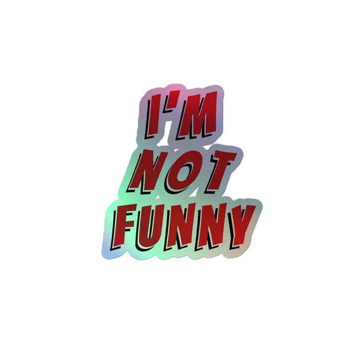 I'm Not Funny Sticker product image (2)