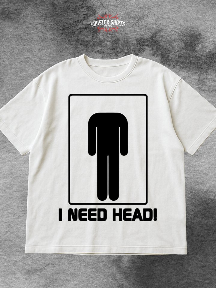 I Need Head Shirt product image (1)