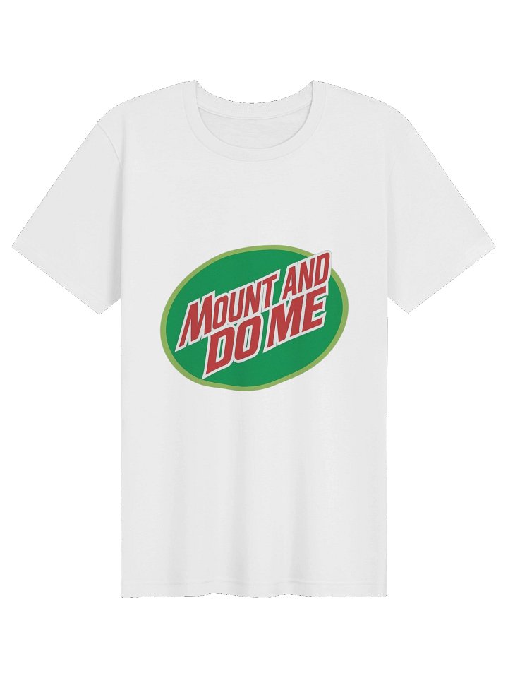 Mount and Do Me tshirt product image (71)