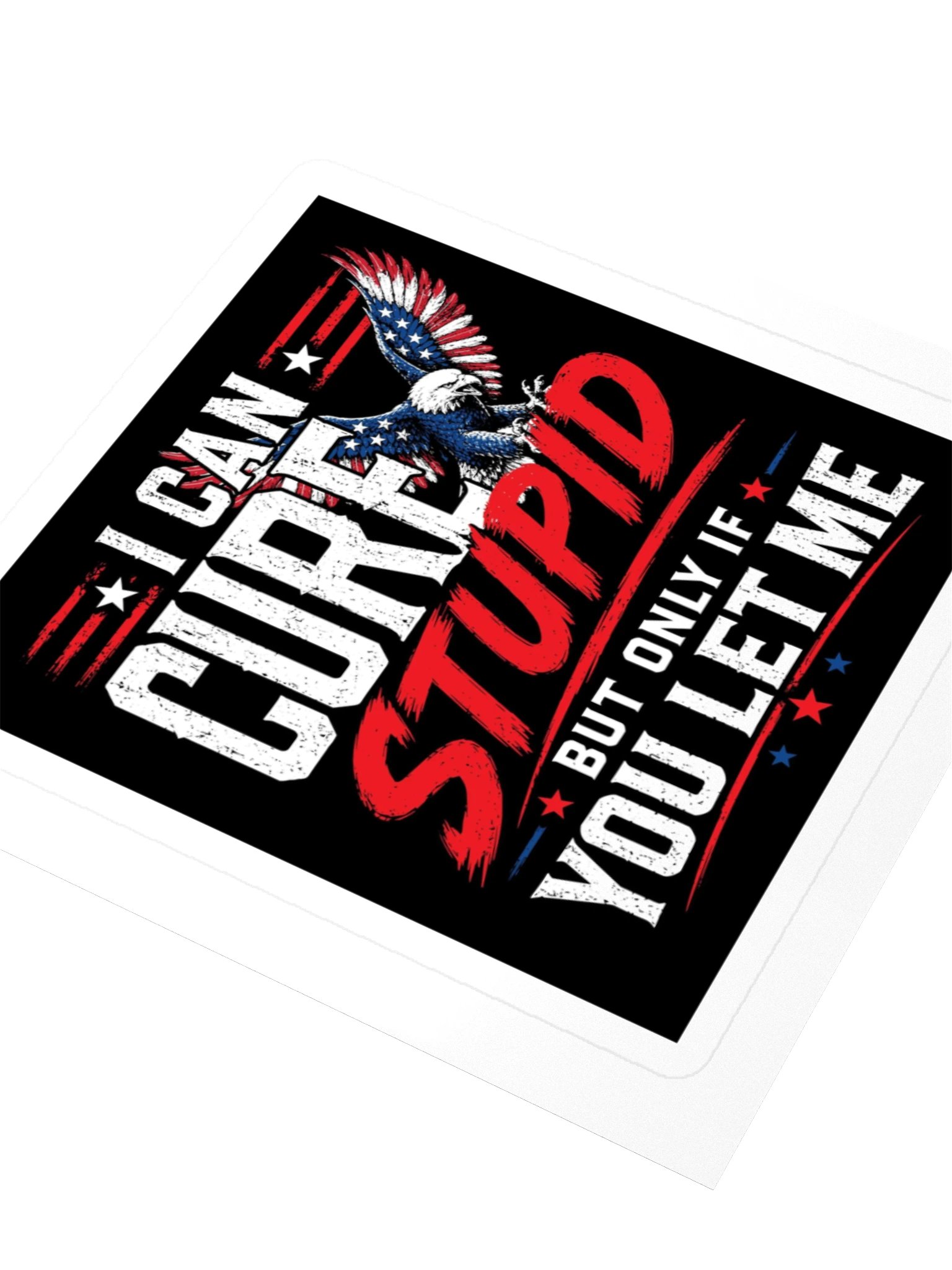 I Can Cure Stupid Sticker product image (3)