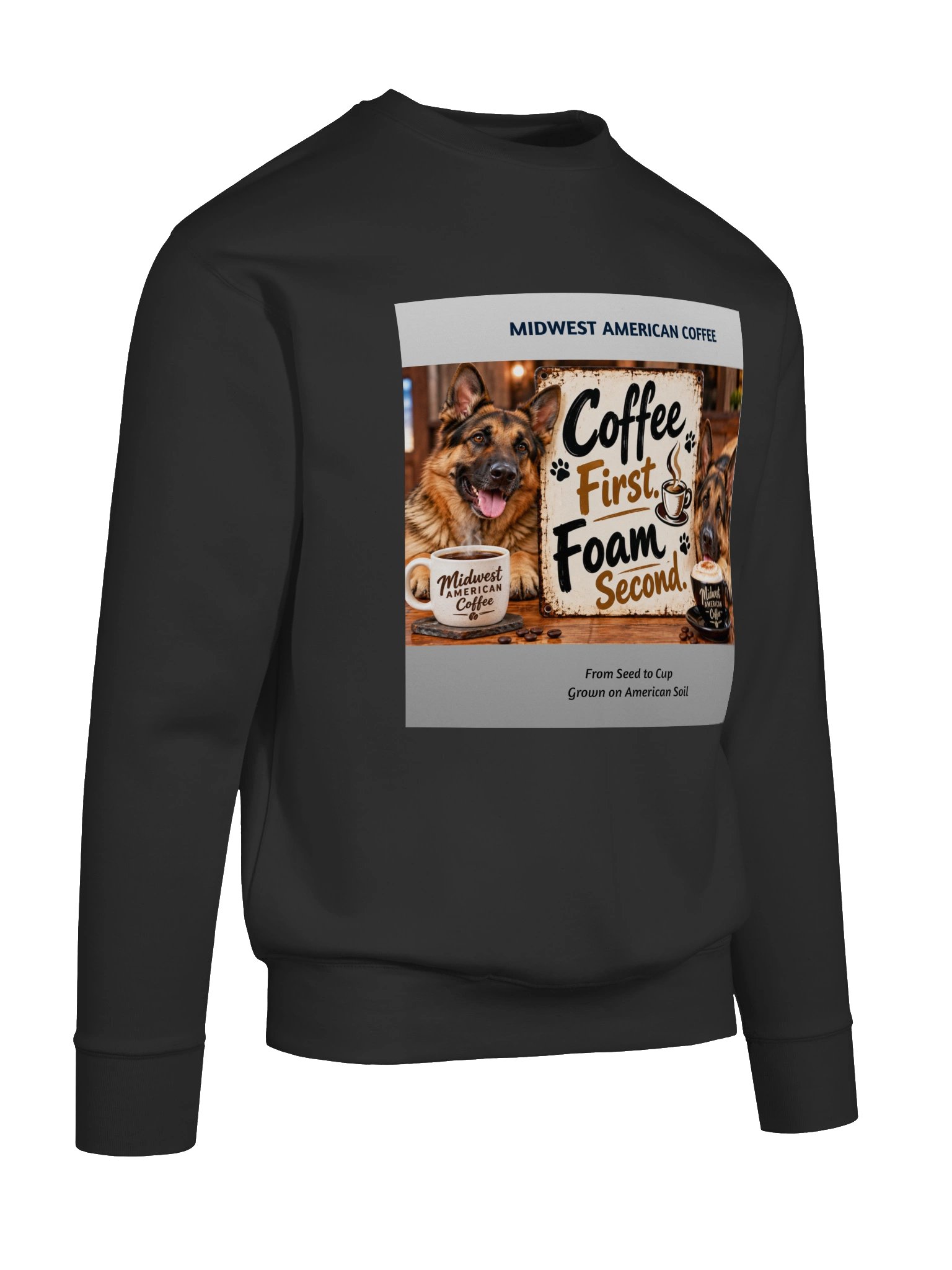 Coffee First. Foam Second. – German Shepherd Premium Crewneck Sweatshirt product image (104)