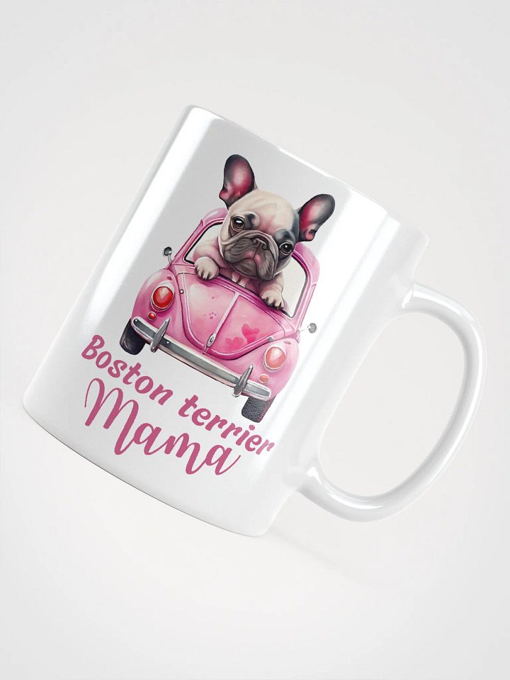 Boston Terrier Mama White Glossy Mug product image (1)