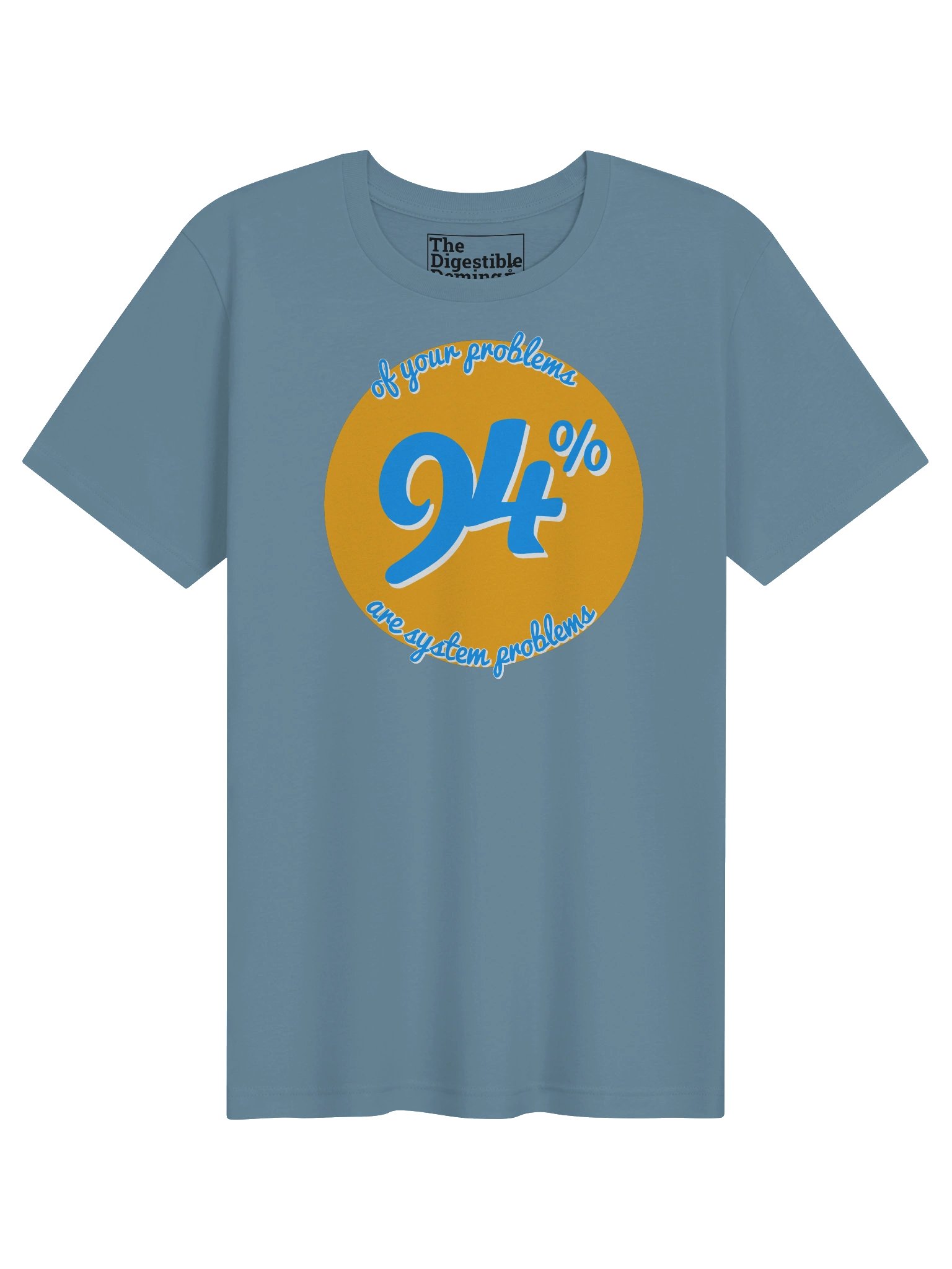 The 94% System Problems Tee (Premium Super-Soft) product image (1)
