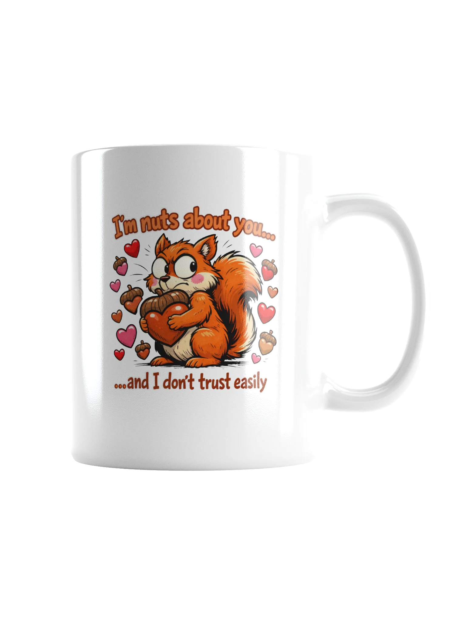 "I'm Nuts About You" Paranoid Squirrel Valentine's Mug product image (2)