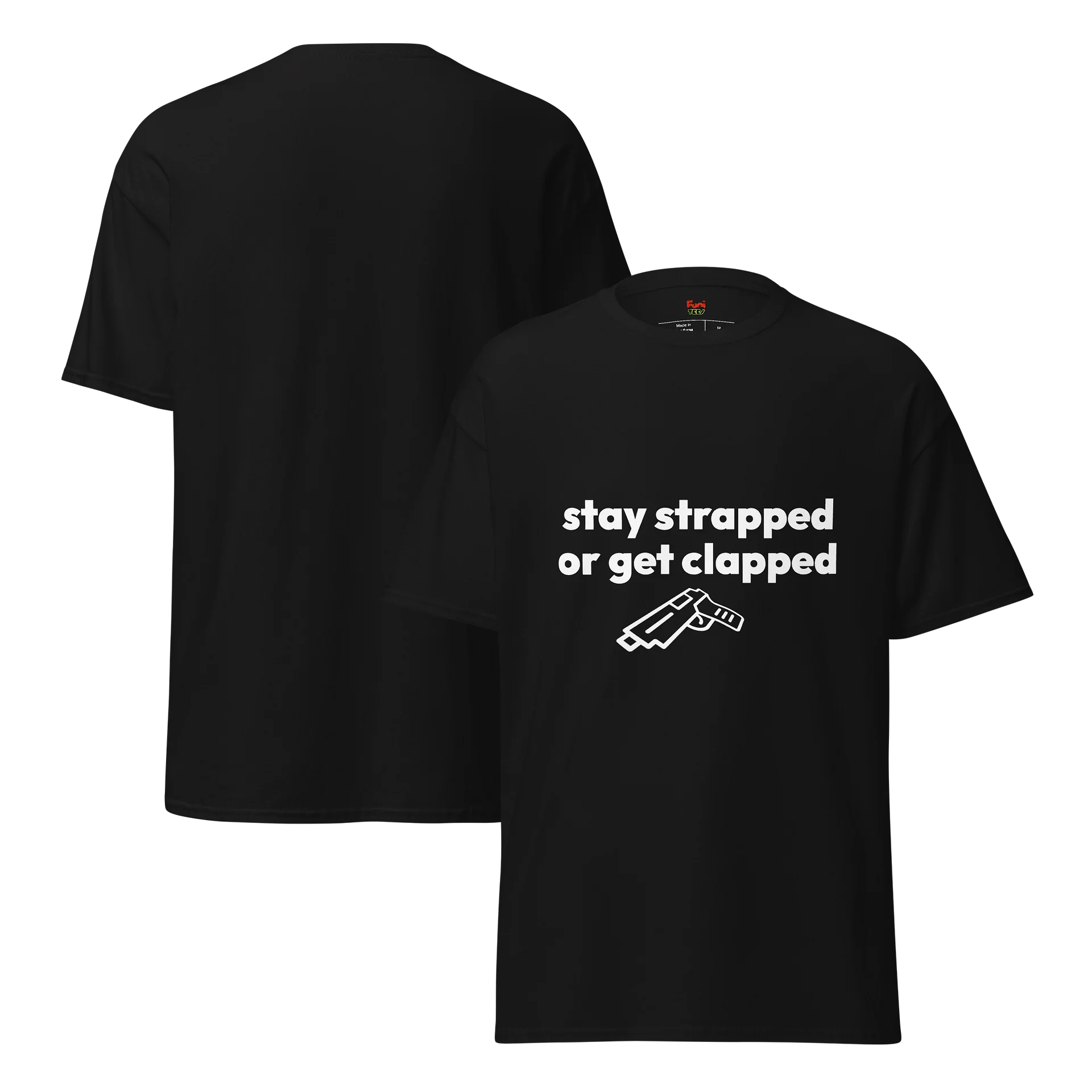 stay strapped or get clapped product image (3)