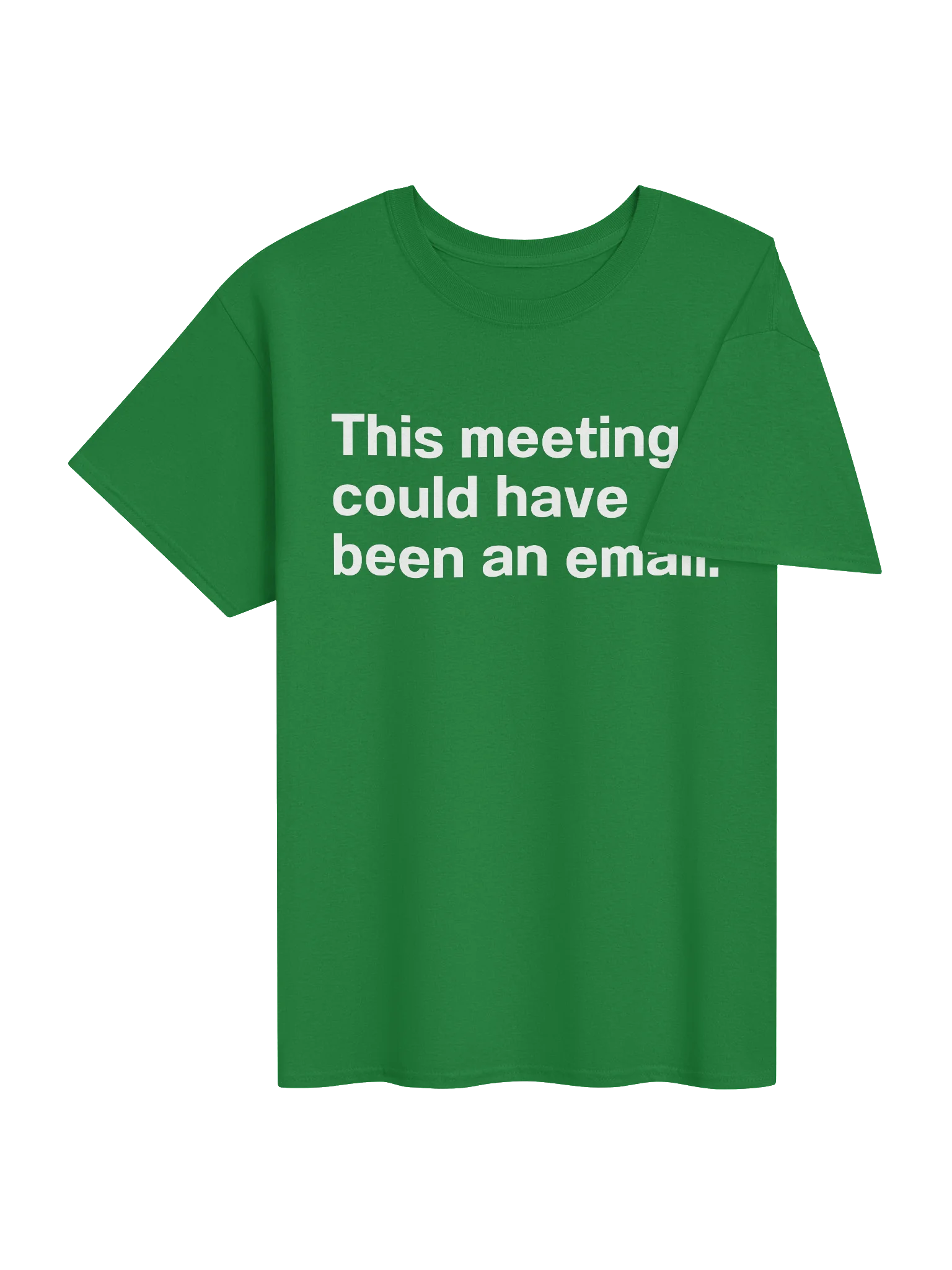 This meeting could have been an email. Unisex Shirt product image (38)