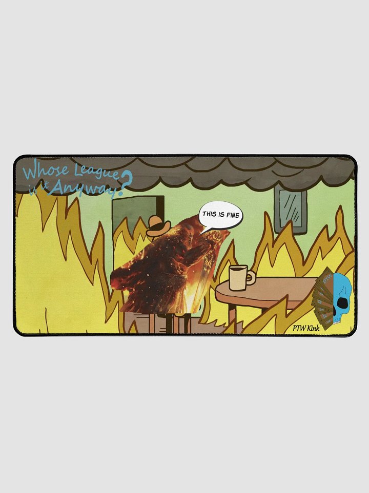 WLIIA S12 Champion Deskmat "This Is Fine" product image (1)