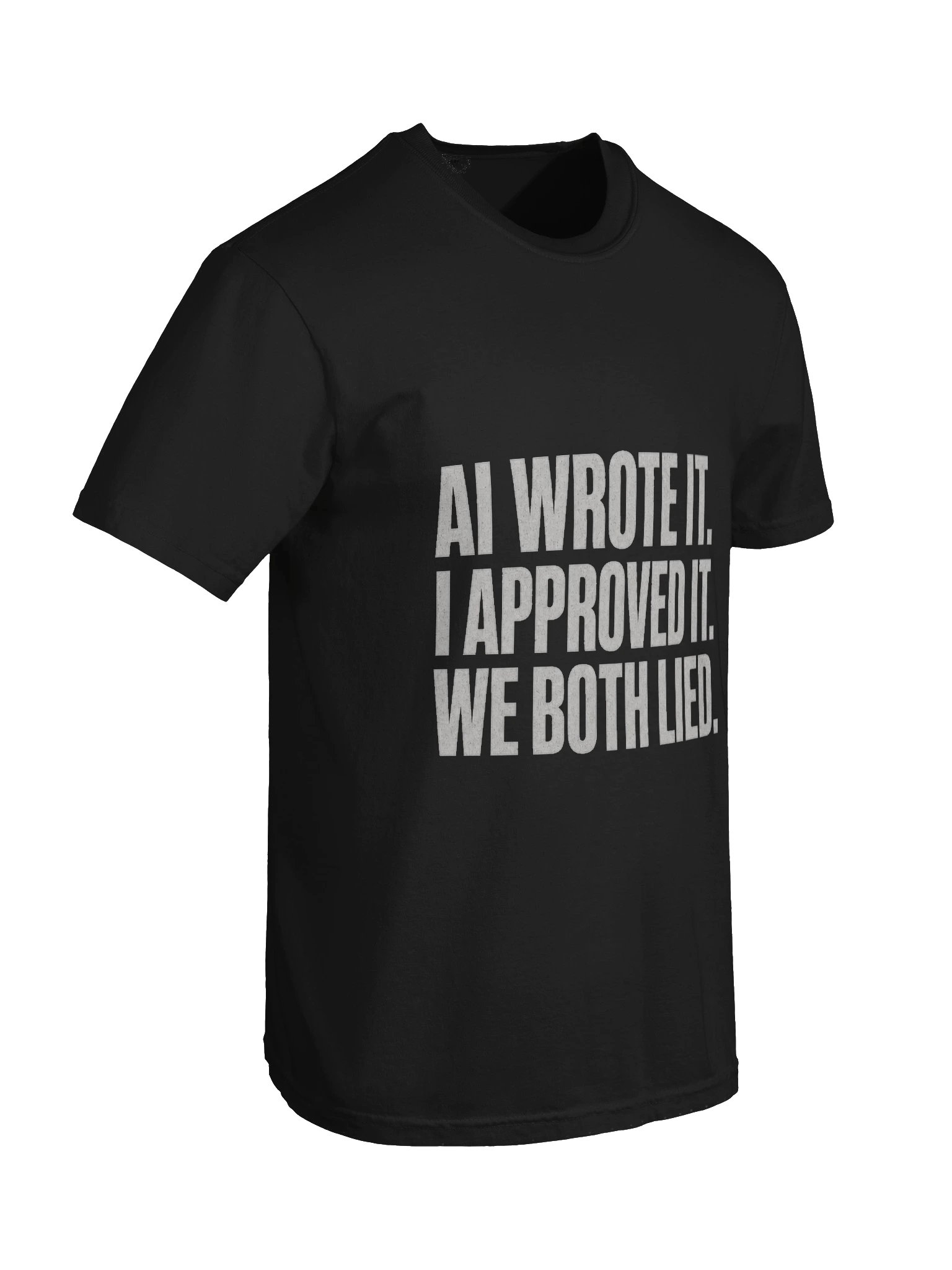 AI Wrote It We Both Lied Tee product image (16)