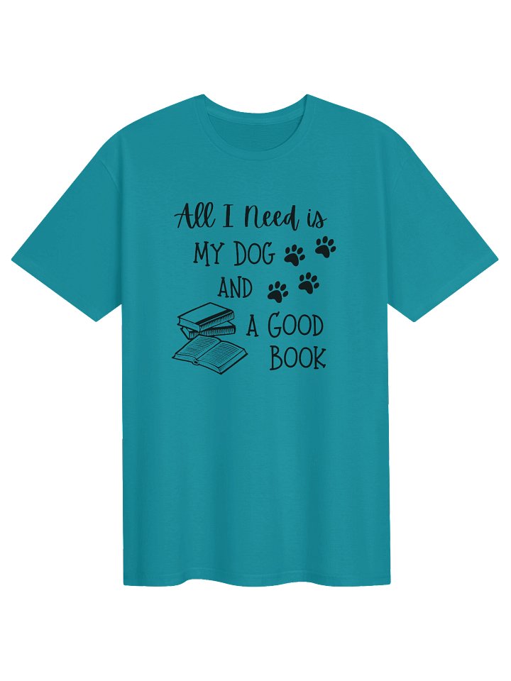 All I Need Is My Dog And A Good Book T-shirt product image (1)