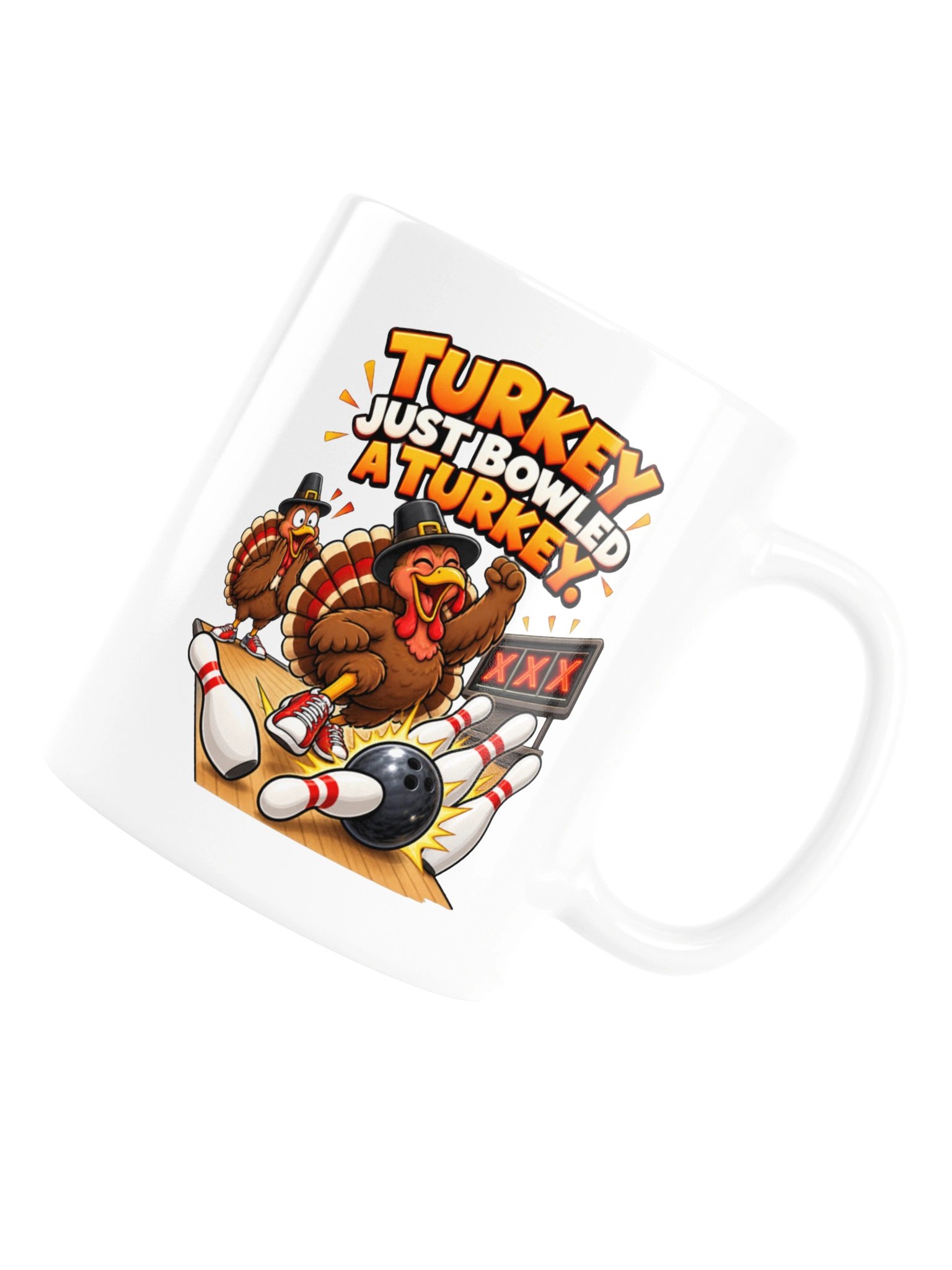 Turkey Just Bowled a Turkey - Mug product image (18)