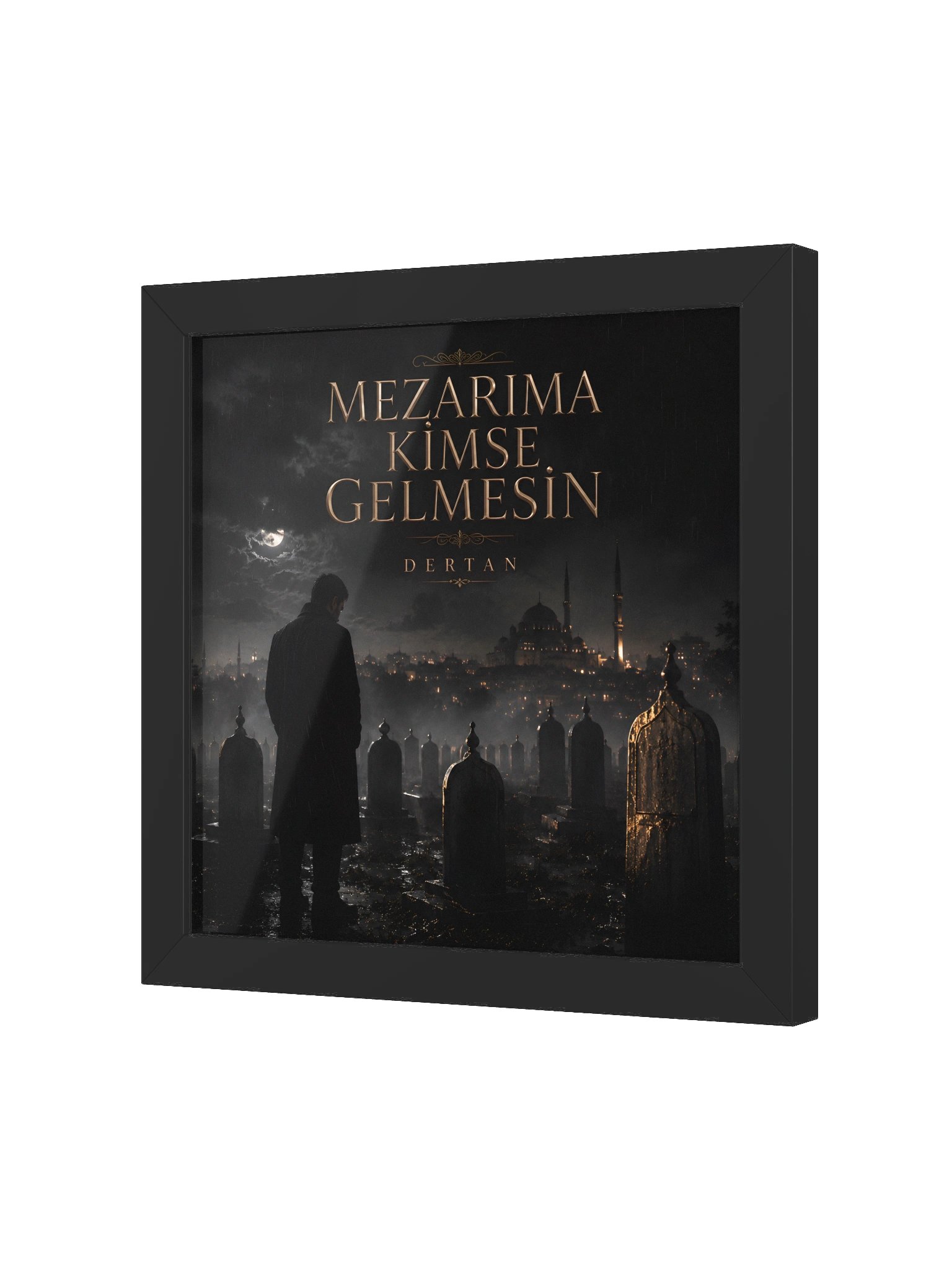 Mezarıma Kimse Gelmesin – Premium Dertan Duvar Tablosu product image (6)