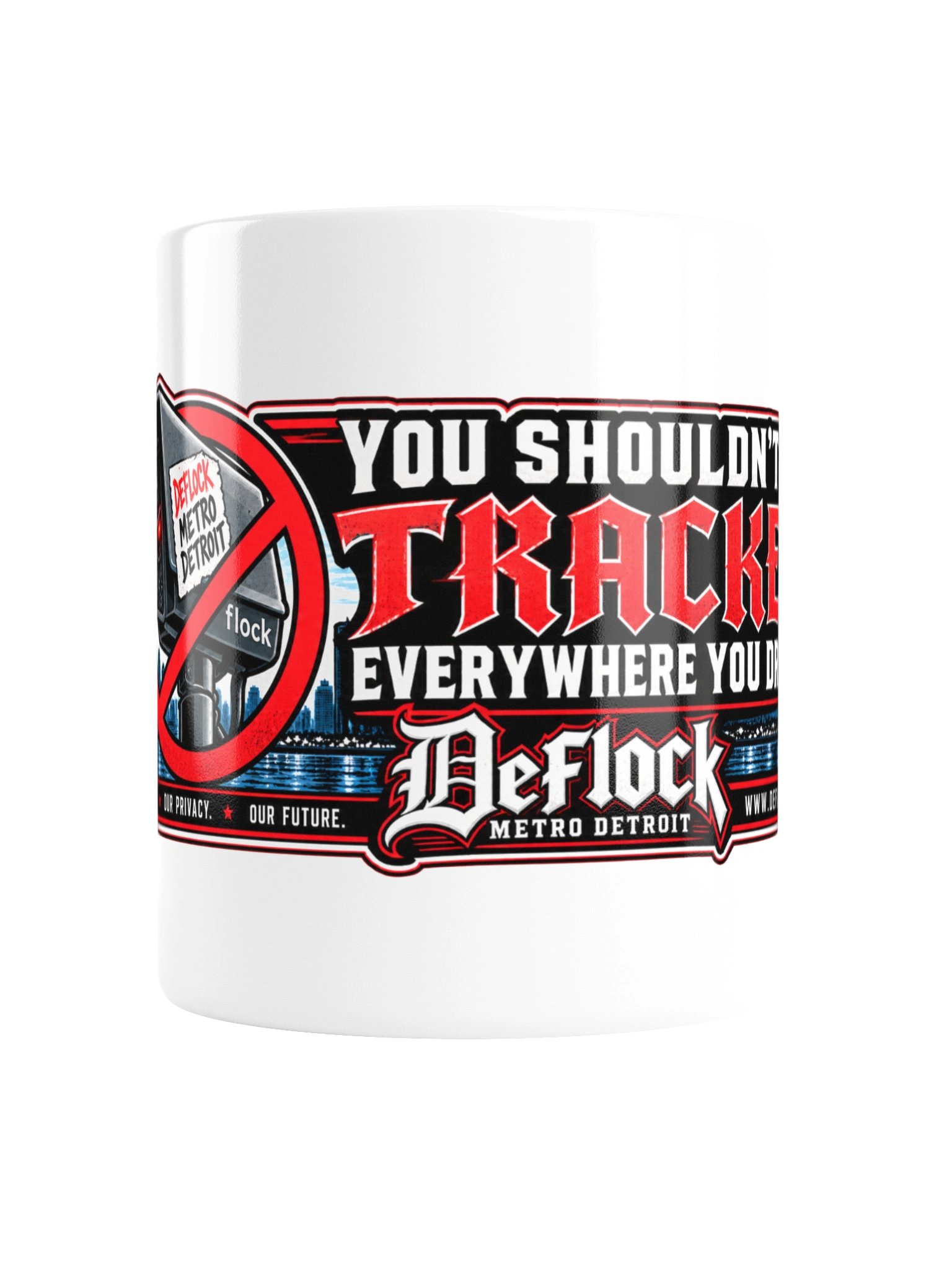 You Shouldn’t Be Tracked Everywhere You Drive Mug product image (4)