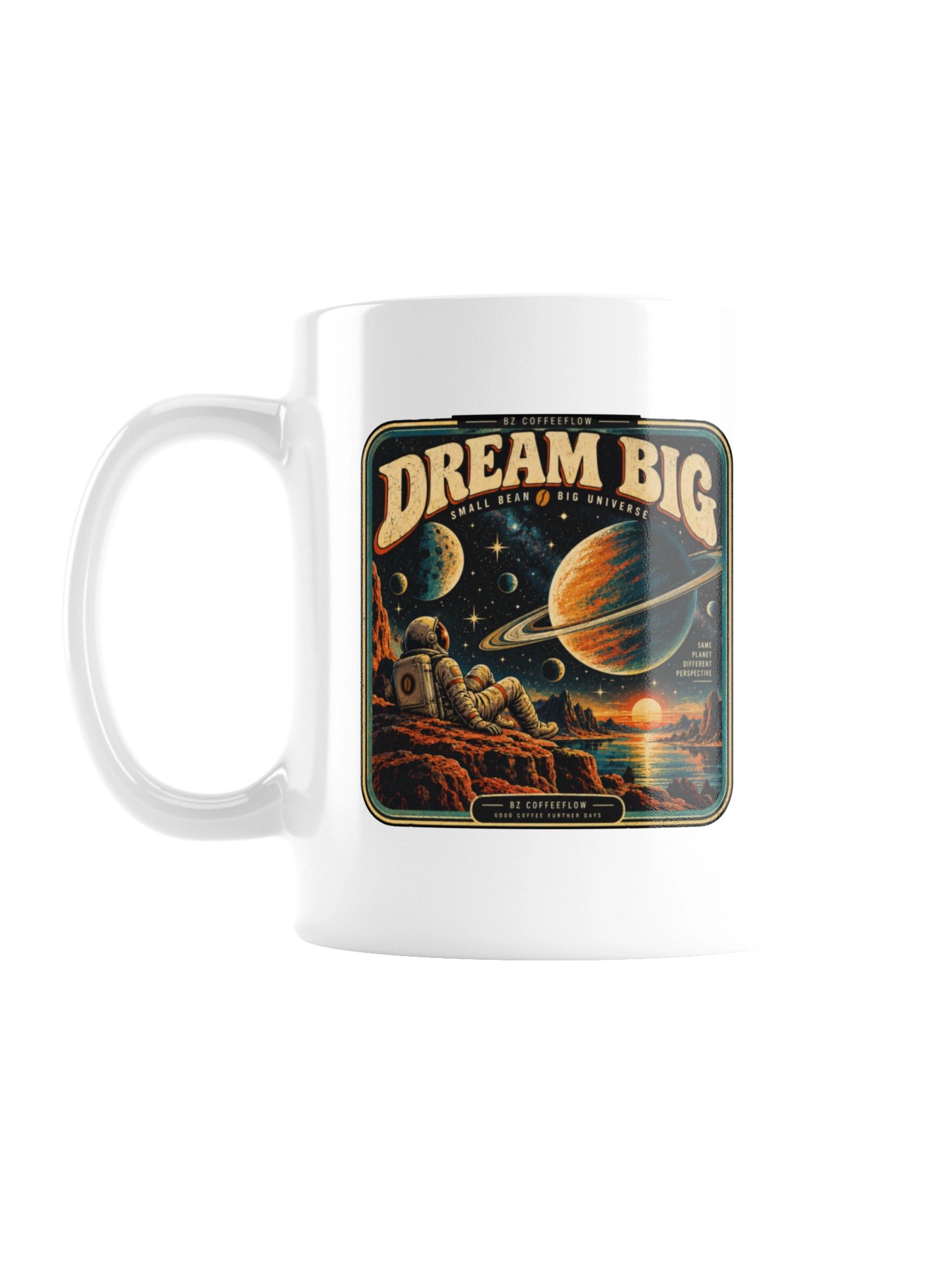 Dream Big – Coffee Mug product image (2)