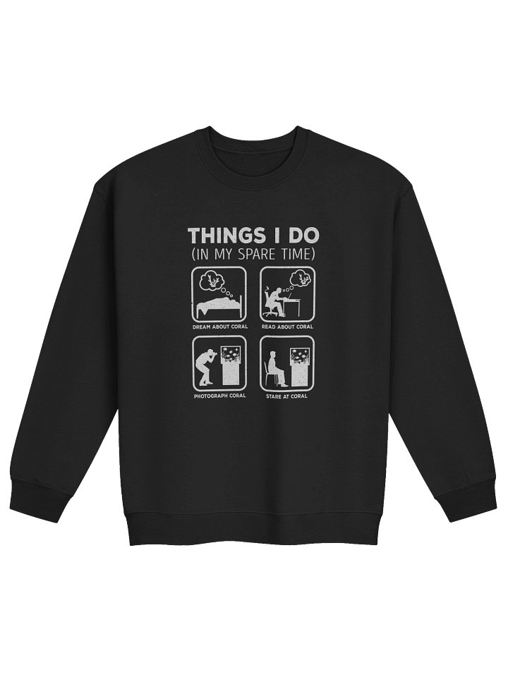 Things I Do in My Spare Time Coral Sweatshirt – Funny Reef Aquarium Hobby Sweatshirt product image (2)