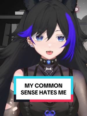 Does your COMMON sense do that too?? #vtuber #kurdish #vtuberen #vtubermemes #envtuber
