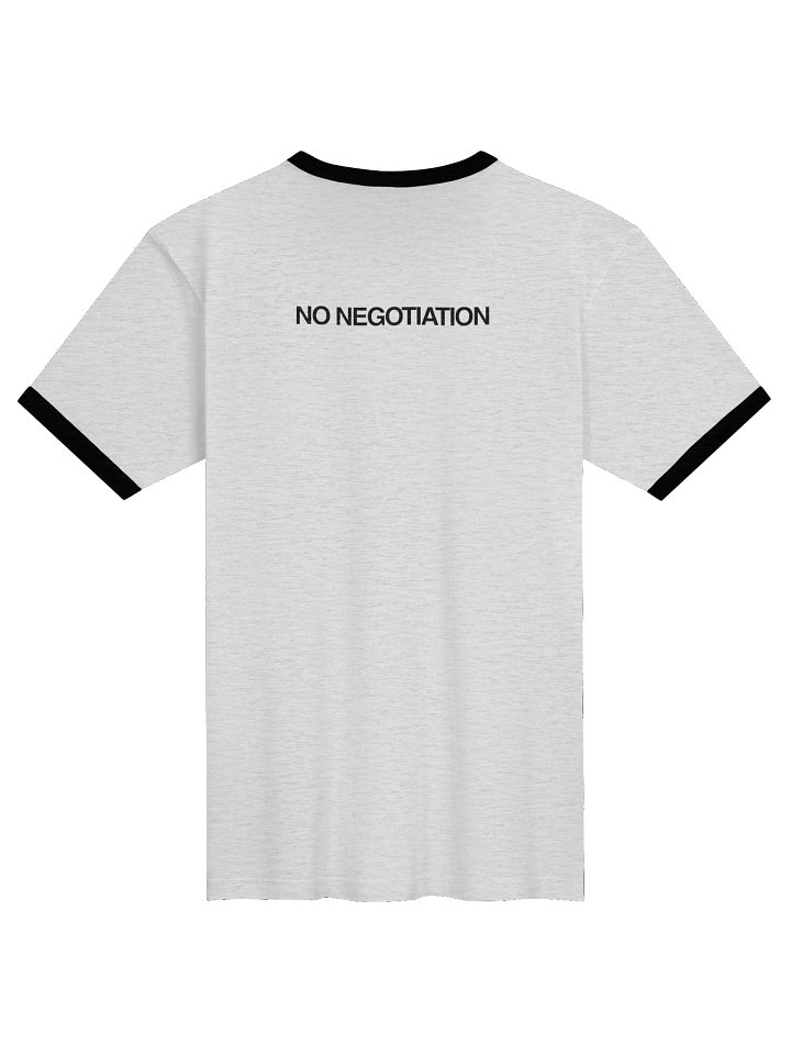 No Negotiation Next Level Unisex Ringer T-Shirt product image (2)