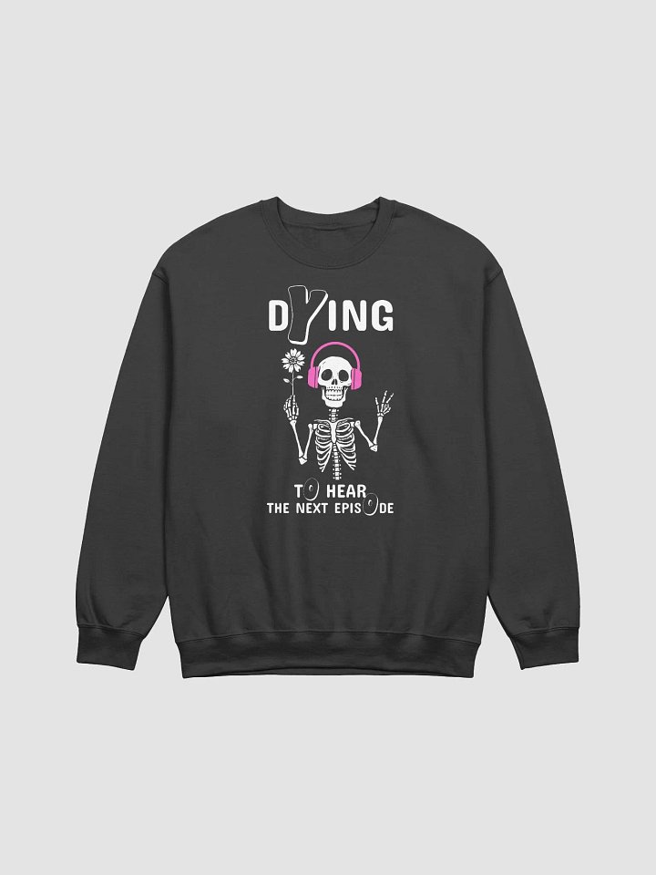 Skeleton Listening A True Crime Podcast Dark Sweatshirt product image (2)