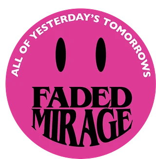 Faded Mirage