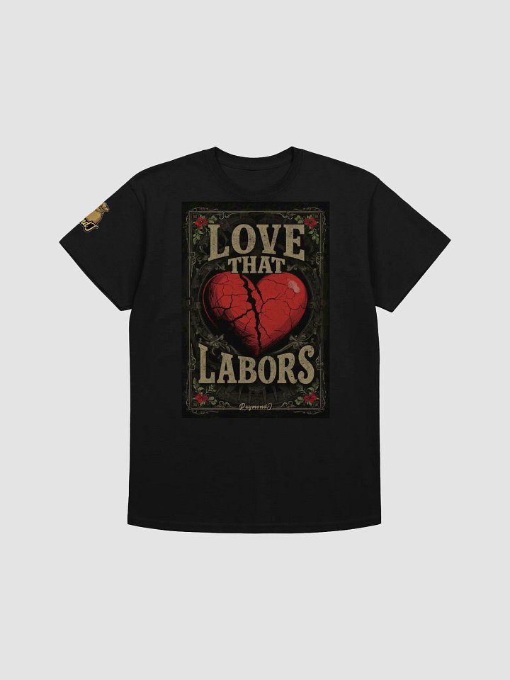 Raymond J Fruits of Our Labor Vol. 1 - Love That Labors Tee product image (1)