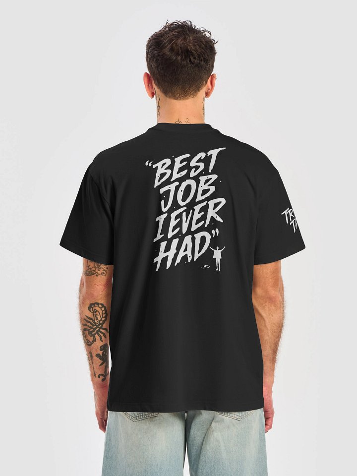Best Job I Ever Had Tee - Black product image (2)